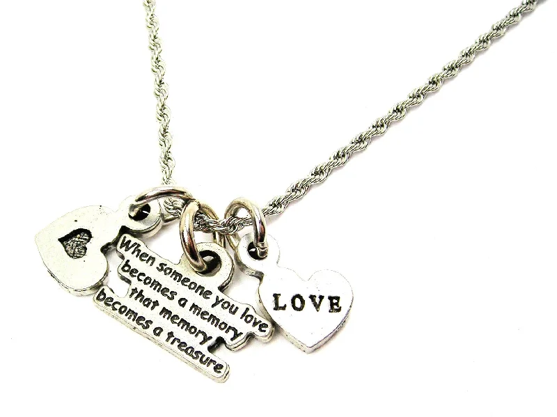 women's elegant diamond necklaces-When Someone You Love Becomes A Memory That Memory Becomes A Treasure Stainless Steel Rope Chain Necklace