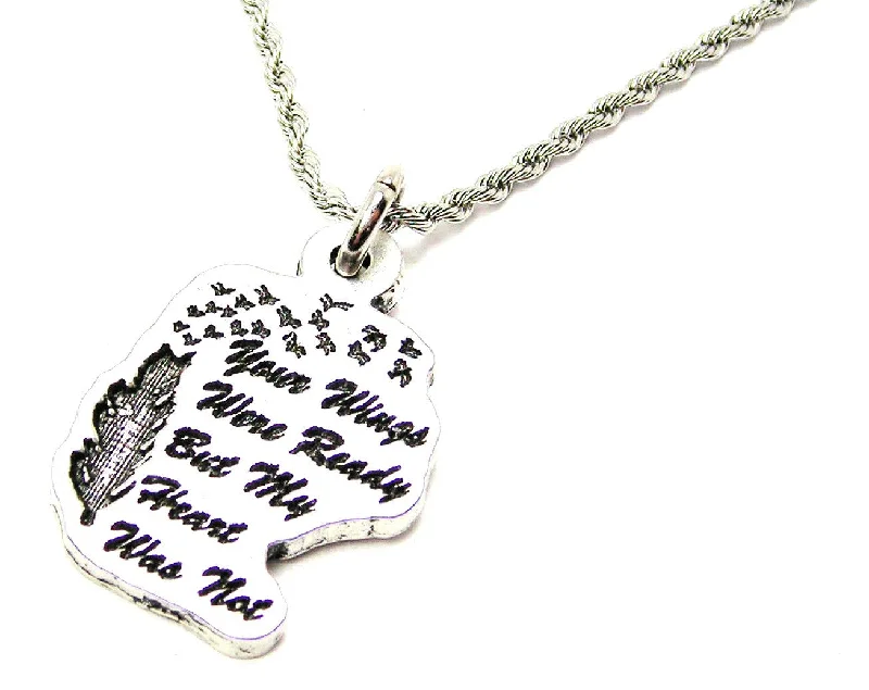 women's layered necklaces-Your Wings Were Ready But My Heart Was Not Stainless Steel Rope Chain Necklace